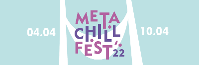 META.CHILL.FEST'22